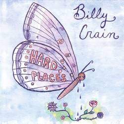 Billy Crain : Hard Places